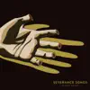 Robert Gomez - Severance Songs - EP